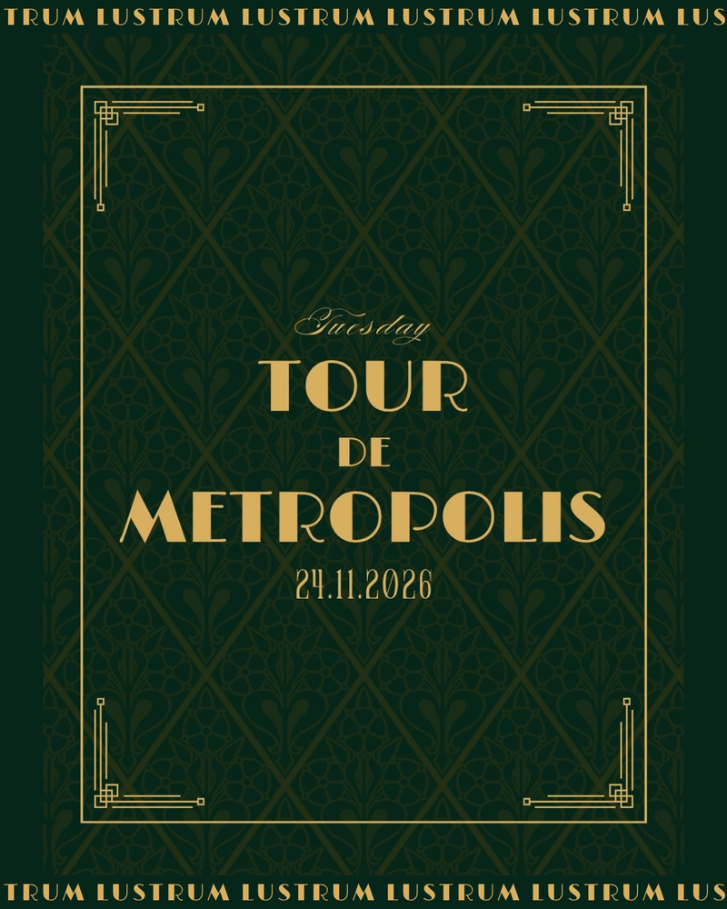 Lustrum: Tour de Metropolis