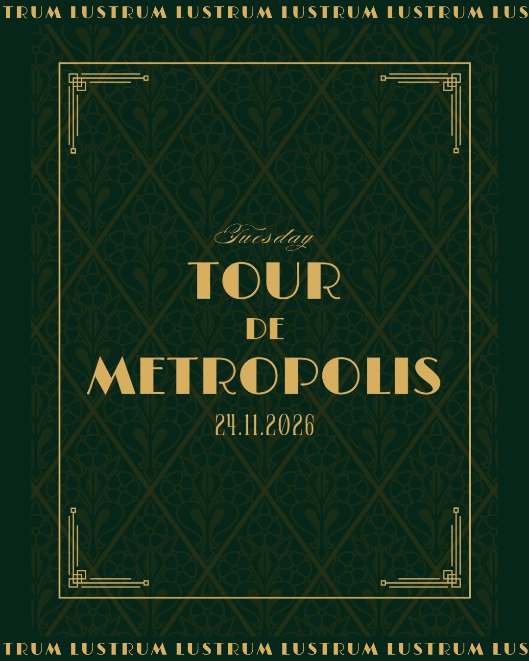 Lustrum: Tour de Metropolis