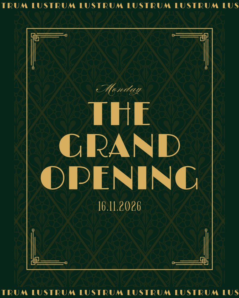 Lustrum: The Grand Opening