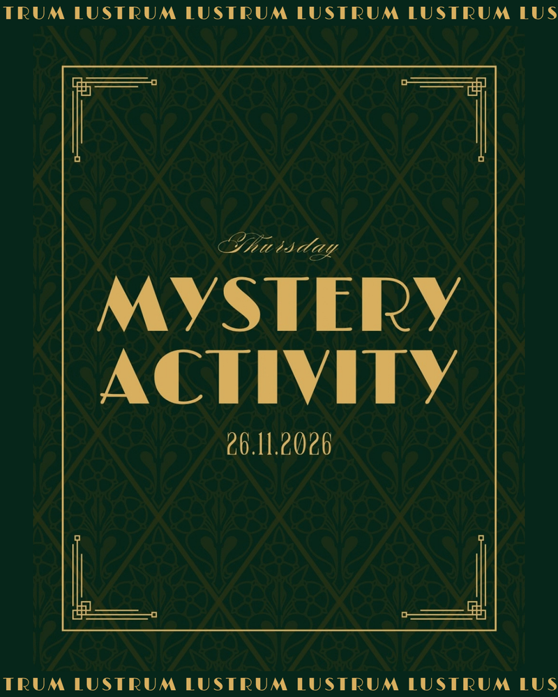 Lustrum: Mystery Activity